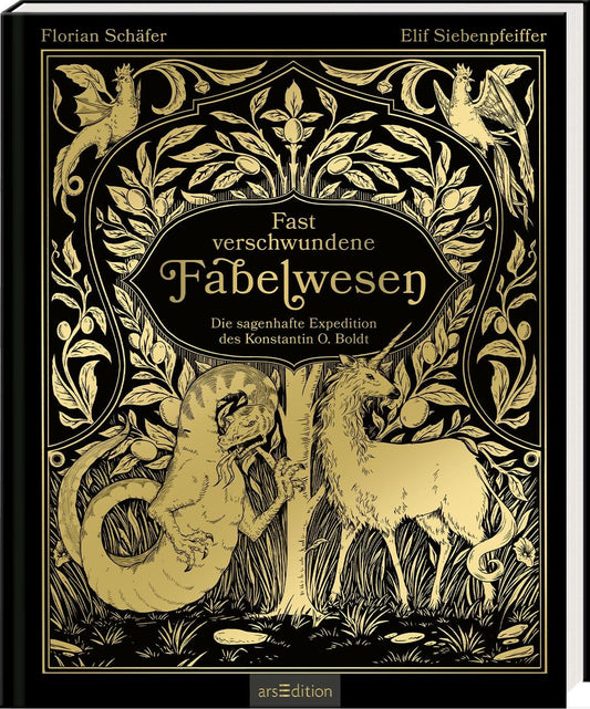 Fast verschwundene Fabelwesen: Die sagenhafte Expedition des Konstantin O. Boldt