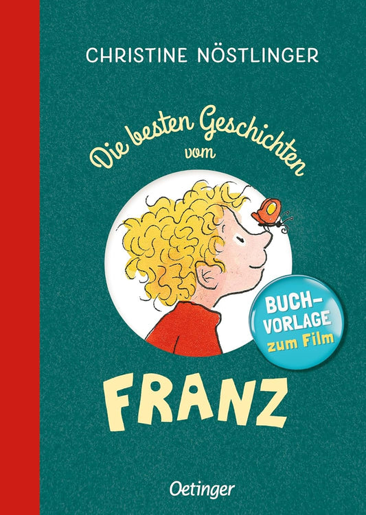 Die besten Geschichten vom Franz: Der große Sammelband. Österreichischer Kinderbuch-Klassiker ab 6 Jahren