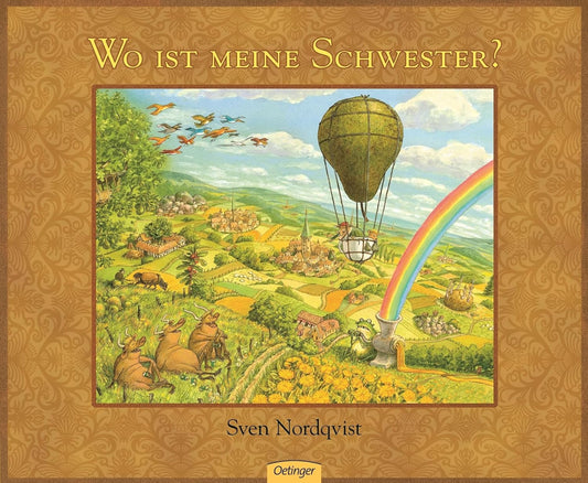 Wo ist meine Schwester? (Sven Nordqvists fantastische Bilderbuchreisen)