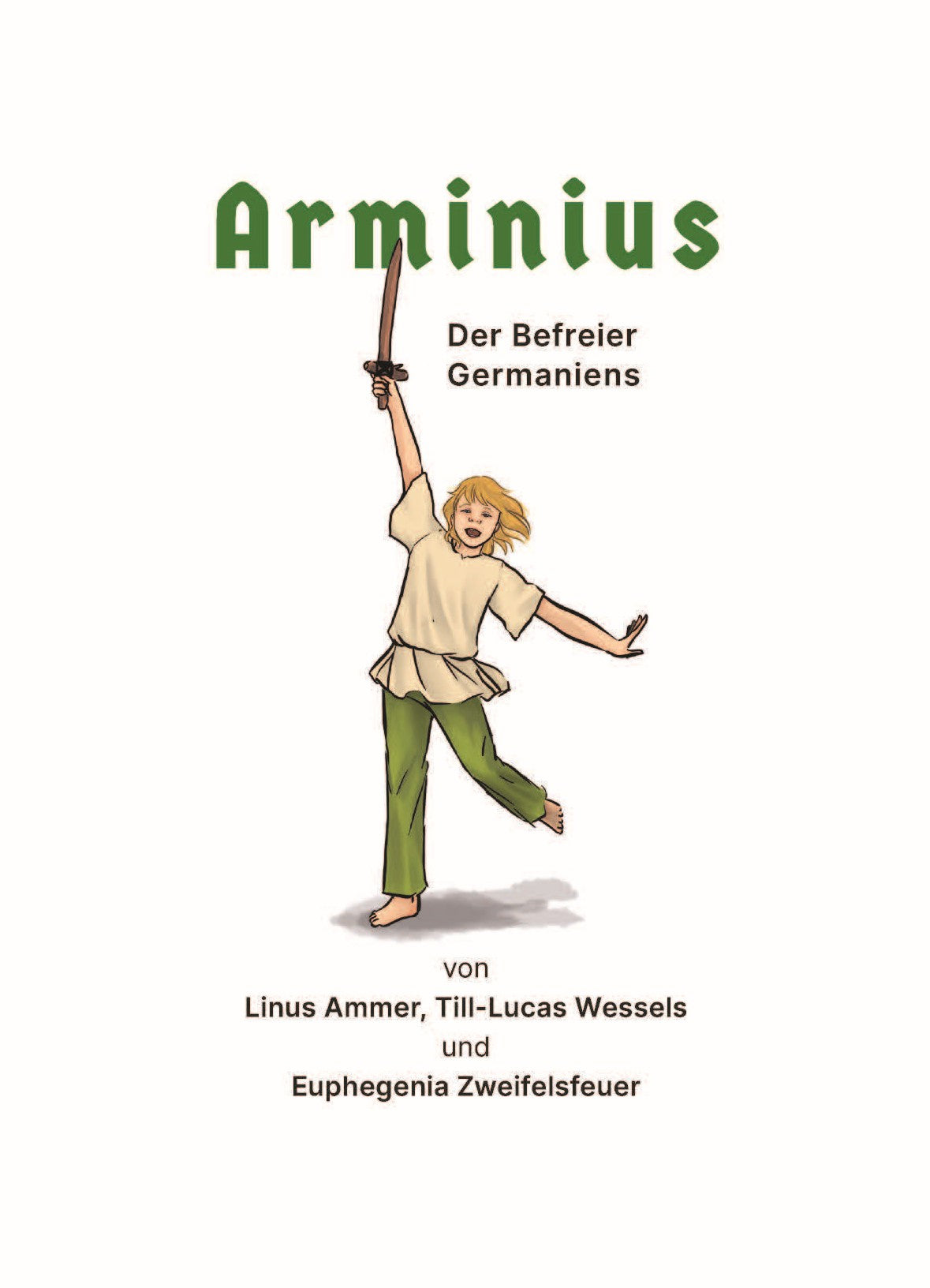 Arminius - Der Befreier Germaniens