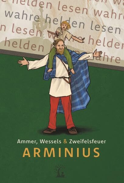 Arminius - Der Befreier Germaniens